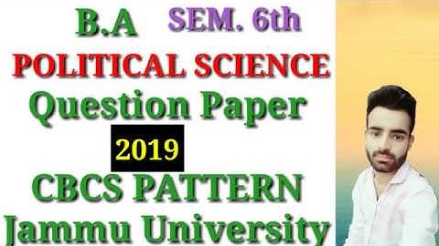 B.A Sem. 6th Political science question paper CBCS Pattern jammu university