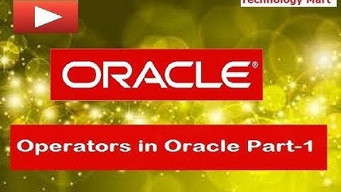 Operators in Oracle Part-1