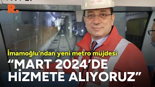 İmamoğlu'ndan yeni metro müjdesi! \