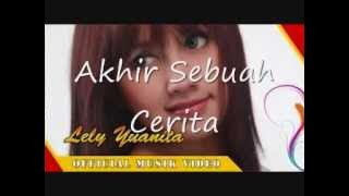 Lely Yuanita Monata ~ Akhir Sebuah Cerita