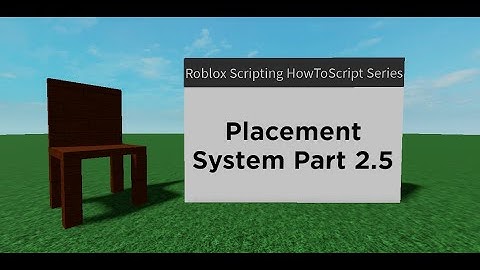 How to make a Placement System on Roblox | PART 2.5