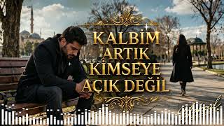 Kalbi̇m Artik Ki̇mseye Açik Deği̇l 💔 Yoksul Arabesk Damar Yalnızlık Şarkısı