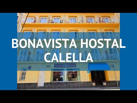 BONAVISTA HOSTAL CALELLA 2* Коста Дель Маресме – БОНАВИСТА ХОСТЕЛ КАЛЕЛЬЯ 2 Коста Дель Маресме обзор