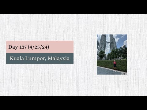 Day 137: (4/25/24) Kuala Lumpor, Malaysia  on the Ultimate World Cruise Video Thumbnail