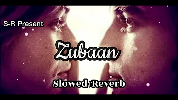 Zubaan | Slowed+everb | Gippy Grewal -Simmy Chahal | Manjey Bistrey 2