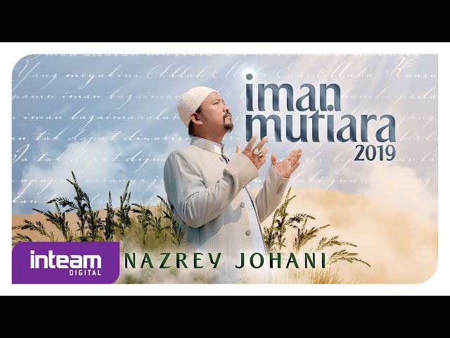 Nazrey Johani - Iman Mutiara 2019 class=