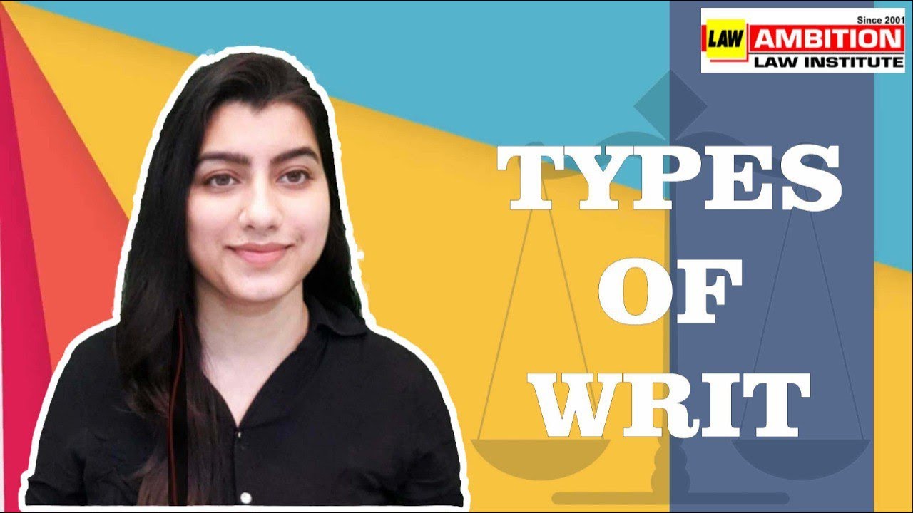 Type of Writ | Habeas Corpus | Mandamus | Prohibition | Certiorari ...