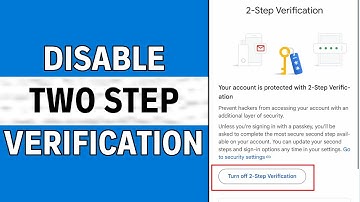 How To Turn Off Two Step Authentication On Google
