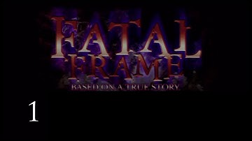 Fatal Frame Part 1 - Based on a True Story?