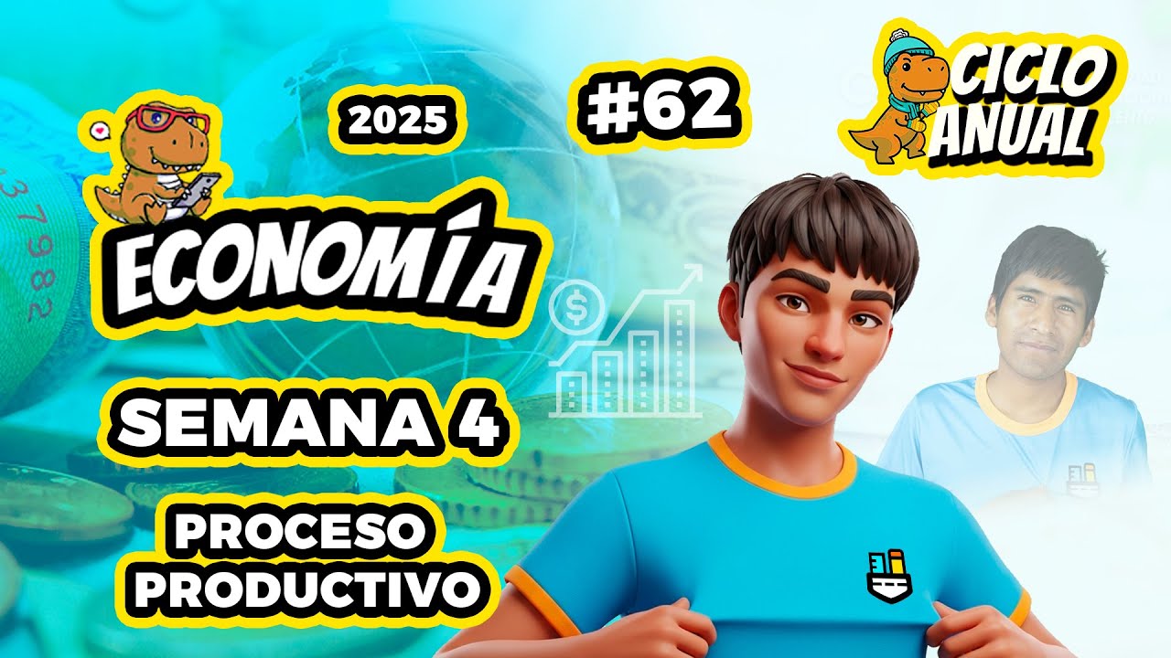 SEMANA 4 - ECONOMIA - PROCESO PRODUCTIVO - 24/07/2025