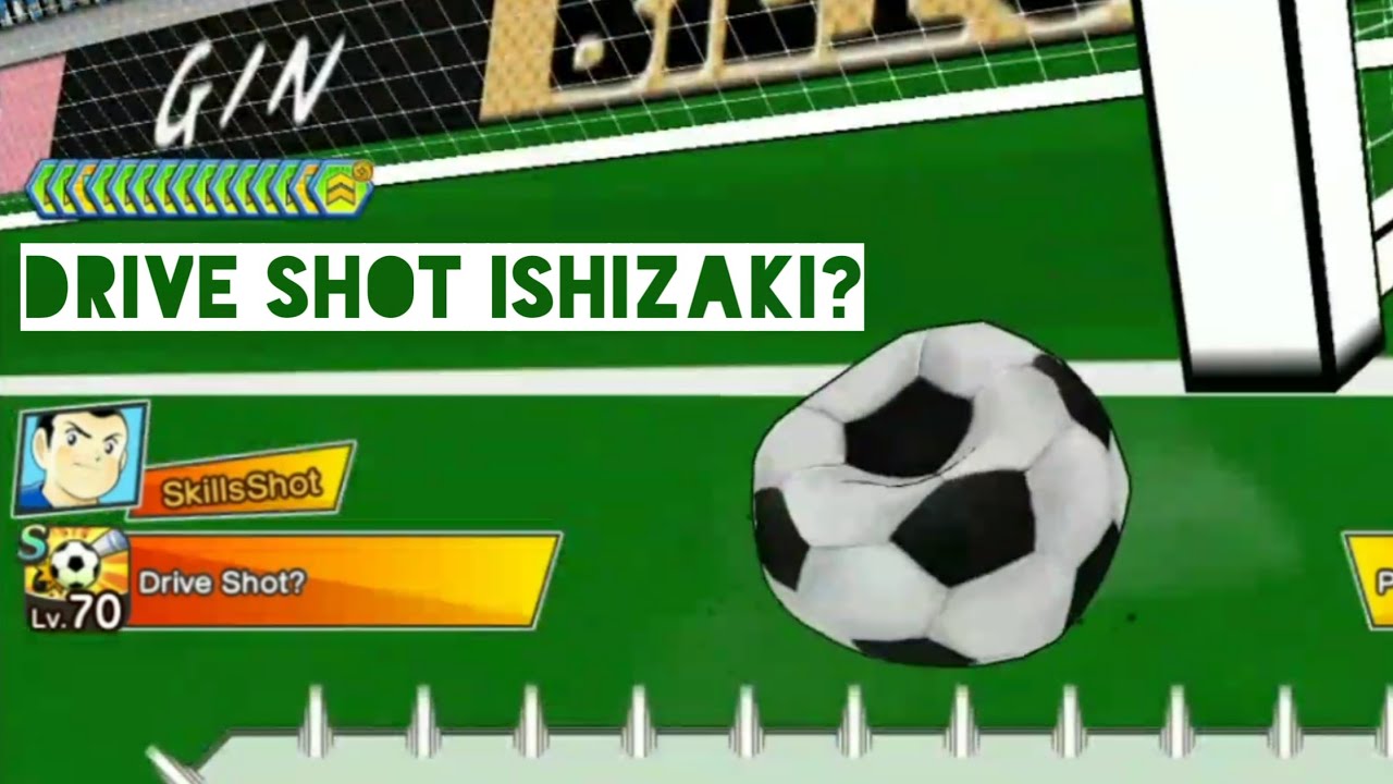 Ishizaki Drive Shot Captain Tsubasa Dream Team YouTube