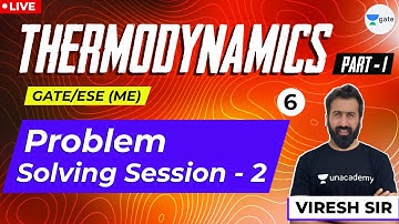 Thermodynamics -1  |Problem Solving -2 | Lec 6 | GATE 2021/2022 Exam | Mechanical Engineering