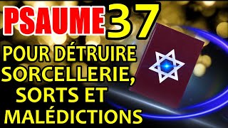 🟡🙌PSAUME 37 : PRIÈRE TRÈS FORTE POUR DÉTRUIRE LA SORCELLERIE, LES SORTS, LES MALÉDICTIONS🙏 🟡🙌PSAUME 37 : PRIÈRE TRÈS FORTE POUR DÉTRUIRE LA SORCELLERIE, LES SORTS, LES MALÉDICTIONS🙏