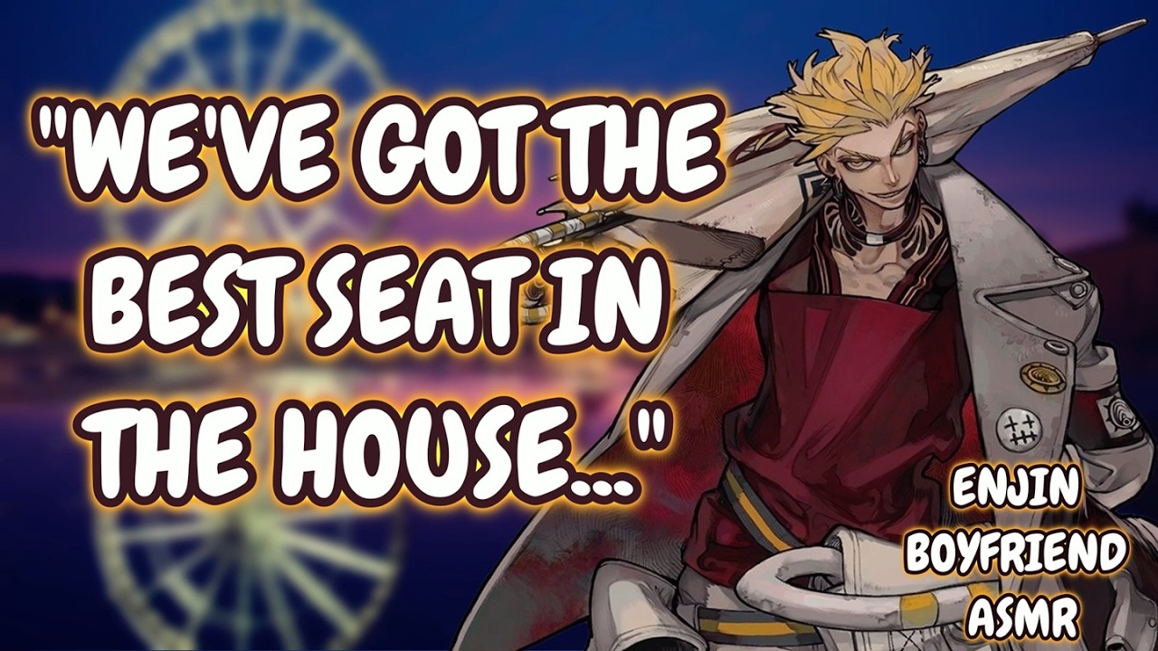 [M4F ASMR] Enjin x Listener / Stuck on a Ferris Wheel With Your Boyfriend [Gachiakuta Audio RP]