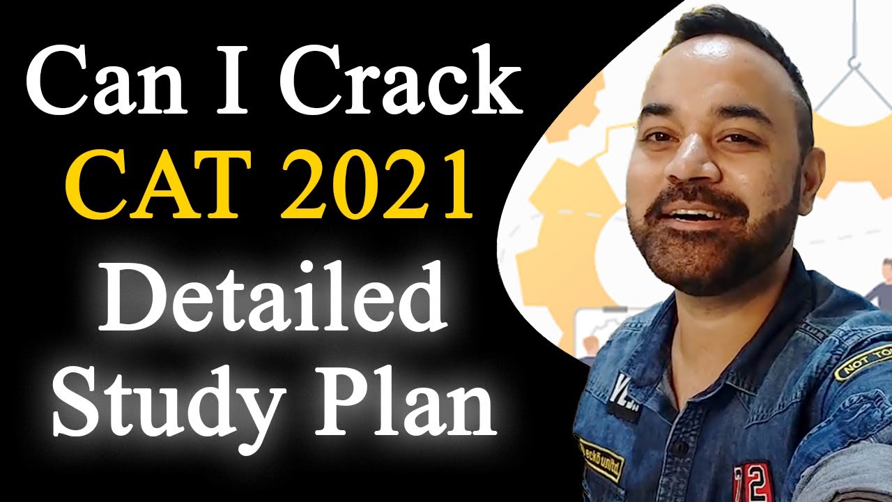 CAT 2021 : Can I crack CAT if I start now ? | Daily Schedule | Mocks ...