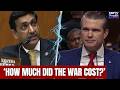 Trump's War Secretary Gets Schooled By Ro Khanna On War Costs | Leaves Him Speechless