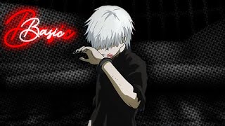Ken Kaneki Edit Amv - Tokyo Ghoul - Basic