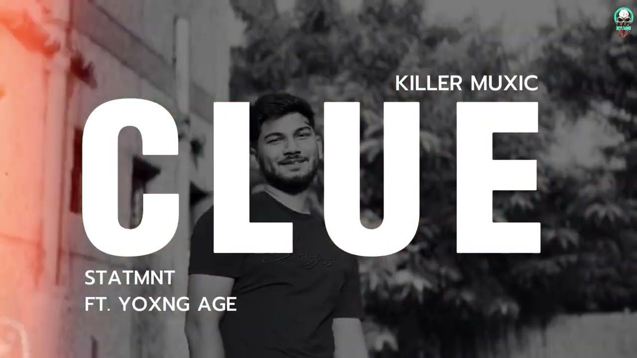 Watch Clue : STATMNT | Killer Muxic | Bar Sessions | Lates Punjabi Song 2025 on YouTube Watch Clue : STATMNT | Killer Muxic | Bar Sessions | Lates Punjabi Song 2025 on YouTube