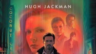Reminiscence, Nick Bannister (Jackman), Movie trailer (2021)