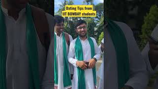 Dating Tips from graduating students😍😜#iitjee #rushikale #minivlog #iitbombay #engineering #iitb