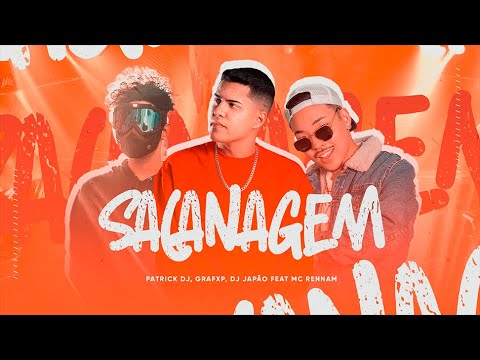 SACANAGEM - Patrick DJ, DJ Japão, DJ Grafxp, MC Rennan (LYRIC VIDEO)