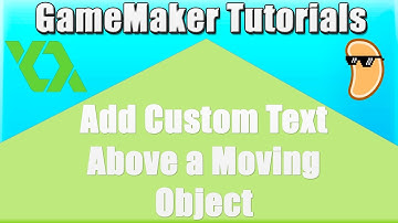 GameMaker Tutorial - How to Add Custom Text above a Moving Object (Simple and Easy)