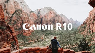 Canon EOS R10 in Zion National Park | 4K Sample Footage