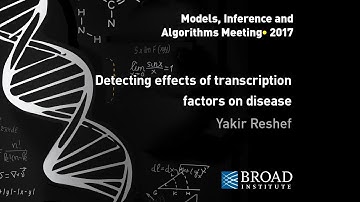 MIA: Yakir Reshef, Detecting effects of transcription factors on disease; Ran Cui