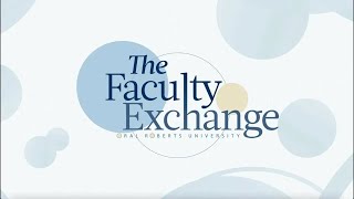 Art as Worship | The Faculty Exchange, feat. ORU’s College of Arts & Cultural Studies