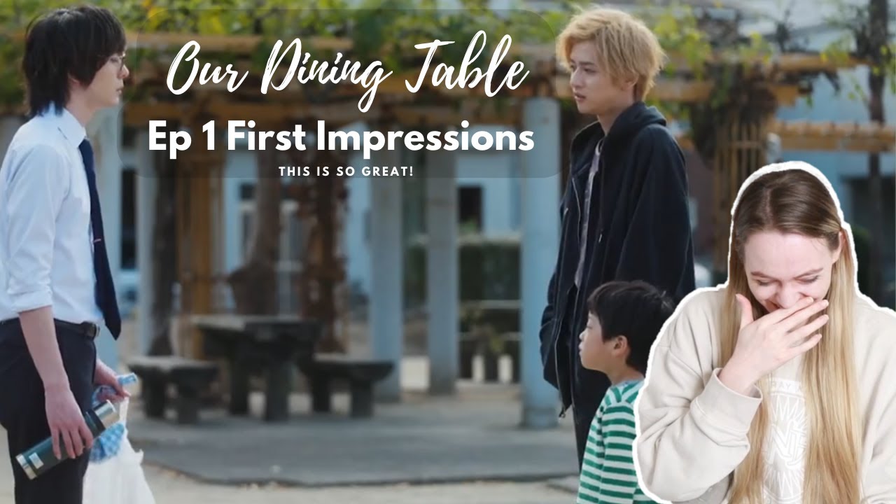 I AM HERE FOR THIS FOUND FAMILY! Our Dining Table (僕らの食卓) Episode 1 First Impressions Reaction