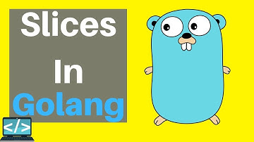 Golang Tutorial For Beginners | Slices