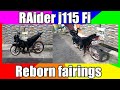 Raider j115 fi convert to r150 fairings