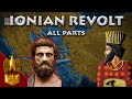 THE IONIAN REVOLT - ALL PARTS