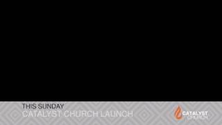 Catalyst Church Lower Third