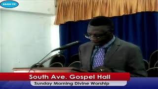 SOUTH AVENUE GOSPEL HALL SUNDAY MORNING DIVINE WORSHIP SERVICE - June 2, 2024