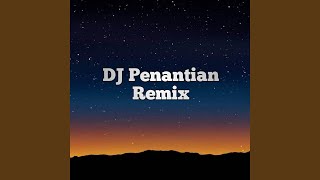 DJ Penantian Remix Inst