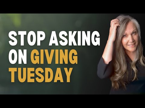 Why Smart Nonprofits Skip Giving Tuesday (Do This Instead)