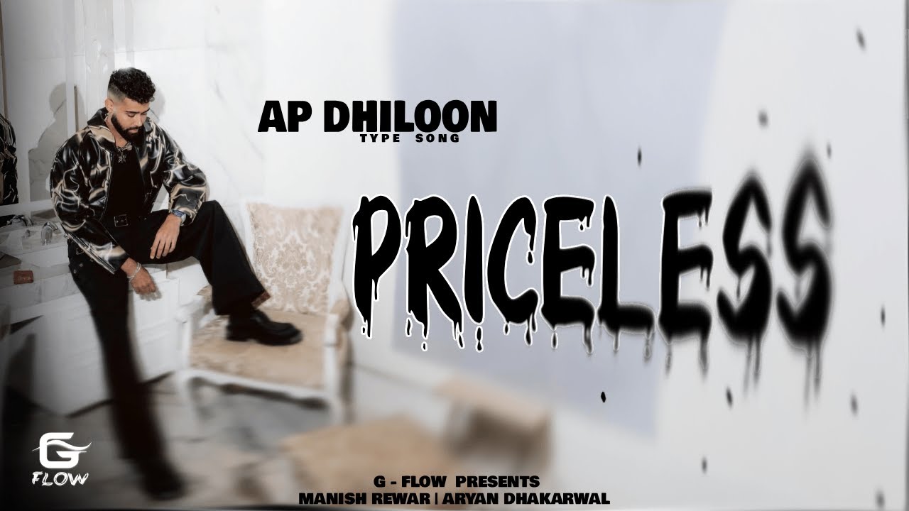 PRICELESS - AP DHILLON TYPE ( OFFICIAL MUSIC VIDEO ) | G FLOW PRESENTS