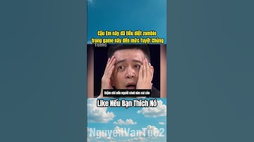 Cậu Em này đã tiêu diệt zombie trong game này đến mức Tuyệt Chủng #shorts #nguyenvantu02
