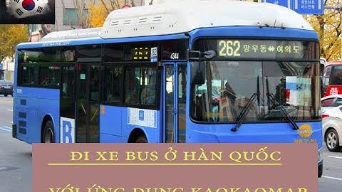 ĐI XE BUS Ở HÀN QUỐC
