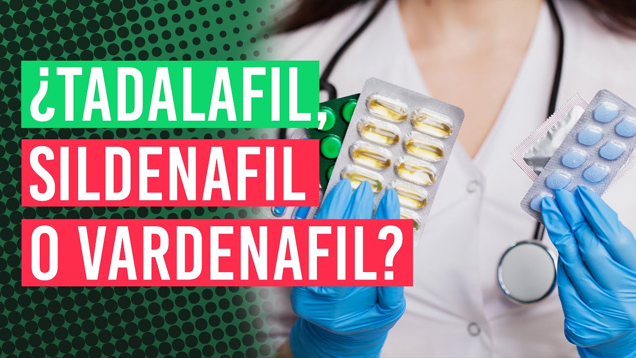 ¿Cuándo es mejor tomar Tadalafil (Cialis), Sildenafil (Viagra) o Vardenafil (Levitra)? 💊