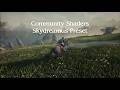 SKYRIM: Community Shaders ⁞ Skydreamus Preset ⁞ Gameplay Showcase [RTX 3060 Laptop]