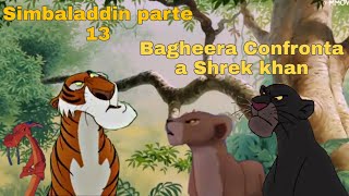 Simbaladdin parte 13 Bagheera confronta a Shrek khan