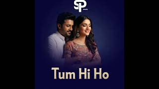 "Tum hi ho... jiske bina hum adhure hain." ❤️ Only on SP Music – Subscribe now! #SPMusic #TumHiHo