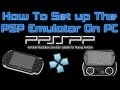 How To Set up The  PSP Emulator On PC Windows 7 8 10