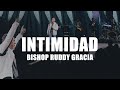 INTIMIDAD | BISHOP RUDDY GRACIA