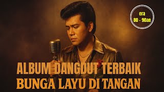 Download Lagu Lagu Dangdut Lawas 80an Paling Sedih | Bunga Layu di Tangan, Air Mata di Pelaminan MP3 Download Lagu Lagu Dangdut Lawas 80an Paling Sedih | Bunga Layu di Tangan, Air Mata di Pelaminan MP3