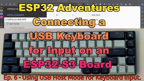 Ep.6 Attaching a Keyboard to an ESP32-S3 Board