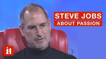 Steve Jobs about Passion | INTERVIEW