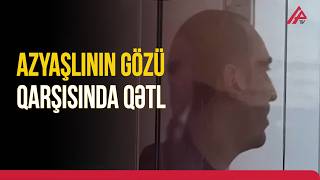 Binəqədidə Qanlı Hadisə Qardaş Qətlinin Təfərrüatı Açıqlandı Apa Tv